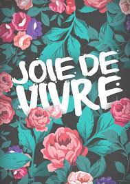 joie de vivre art print by deeviousgenius society6 joie de vivre quotes joie de vivre art prints