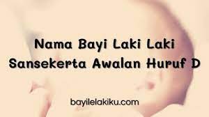 Maybe you would like to learn more about one of these? Nama Bayi Laki Laki Sansekerta Awalan Huruf D Yang Layak Jadi Pilihan Bayilelakiku Com Nama Bayi Laki Laki Dan Artinya Islami Kristen Modern