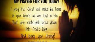 Search for morning prayer for today with us. Morning Inspiration My Prayer For You Today Bzioninspires