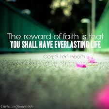 20 for since the creation of the world his invisible attributes, his eternal power and divine nature, have been clearly seen, being understood through what has been made, so that they are without excuse. Eternal Life Quotes Quotesgram