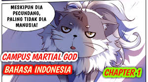 Webmasters, you can add your site in. Campus Martial God Chapter 1 Bahasa Indonesia Youtube