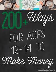 The online methods we mentioned above can make you money fast, but might not make you $1000 before this week's out. How To Make Money As A 12 13 And 14 Year Old Howtomakemoneyasakid Com