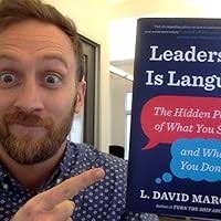 Leadership Is Language: The Hidden Power of What You Say-and What You  Don't: Marquet, L. David: 9780735217539: Amazon.com: Books