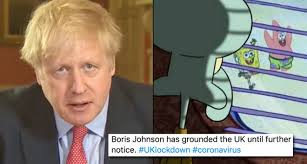 While one confused user declared the bin floating was a lockdown effect. 21 Uk Lockdown Memes Following Boris Johnson S New Coronavirus Statement Popbuzz