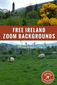 Free Ireland Zoom Backgrounds Background Ireland Wicklow