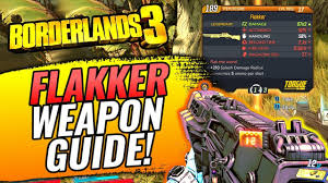 borderlands 3 flakker legendary weapon guide stats farming location