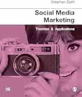Social Media Marketing: Theories and Applications: Dahl, Stephan:  9781529720822: Amazon.com: Books