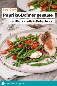 Das Low Carb Paprika Bohnengemuse Mit Mozzarella Und Putenbrust Bei Diesem Herrlich Leckeren Pfannengericht Treffen Knoblau Bohnengemuse Hauptgericht Paprika