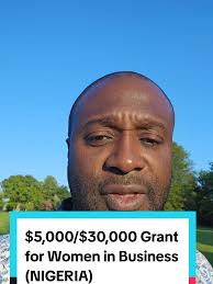 $5,000 to $30,000 Grant for Women Entrepreneurs in Nigeria