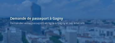 Demander Un Passeport A Gagny 93220 Passeports Fr