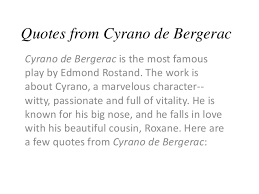Nous allons étudier un extrait de « cyrano de bergerac » d'edmond rostand et plus précisément l'acte iii, scène 7. Quotes From Cyrano De Bergerac