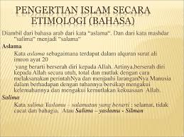 Kata tasawuf sebelumnya belum dikenal pada massa nabi dilihat dari tujuannya, seperti yang telah disinggung diatas, tasawuf adalah proses pendekatan diri. Pengertian Agama Islam Secara Etimologi Dan Terminologi
