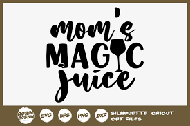 Download Mom S Magic Juice Wine Svg Wine Glasses Svg 523468 Cut Files Design Bundles