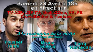 En direct Tariq Ramadan, Bruno Guigue &amp; Youssef Hindi смотреть  трансляцию бесплатно от 23 апреля