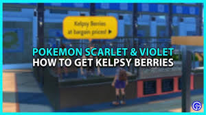 Pokemon Scarlet And Violet Kelpsy Berry: How To Get It