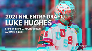 Owen power, defenseman, chicago steel(ushl), michigan commitment. 2021 Nhl Draft Luke Hughes 6 Shift By Shift Vs Youngstown January 3 2021 Youtube