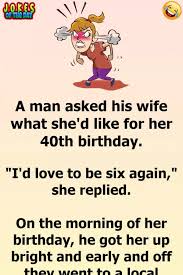At 30, we worry about what it is thinking of us: A Man Takes His Wife On A Birthday She Ll Never Forget Funny Marriage Jokes Funny Birthday Jokes Funny 40th Birthday Quotes