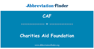 Maybe you would like to learn more about one of these? Caf Definition Charities Aid Foundation Abbreviation Finder