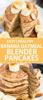 Banana Oatmeal Pancakes Gluten Free Blender What Molly Made Recipe Banana Oat Pancakes Banana Oatmeal Pancakes Banana Healthy
