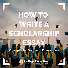 How to Write a Scholarship Essay: Complete Guide + Examples