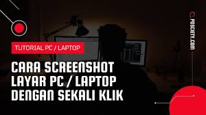 Cara Screenshot Layar Pc Laptop Tanpa Software Youtube