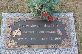 Austin Monroe Mincey IV (1960-2009)