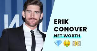 Erik Conover's Net Worth