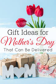 Mother's day delivery gift ideas. Amazing Mother S Day Delivery Gifts