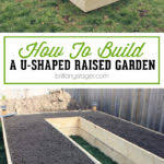 This raised garden bed is one we currently have in our backyard, and it has yielded us plenty of fresh vegetables for the past 3 years. How To Build A Raised U Shaped Garden Bed