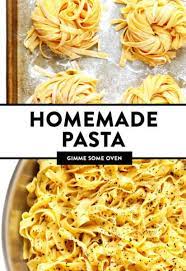 Homemade Pasta Gimme Some Oven Recipe Homemade Pasta Homemade Pasta Recipe Pasta Recipes