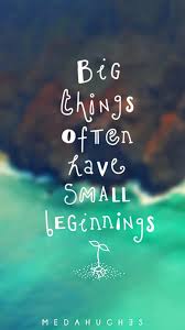 Small Beginning Inspirational Quotes Wallpapers Best Inspirational Quotes Inspirational Quotes