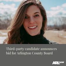 A new third-party candidate has announced a bid for Arlington County Board. Madison  Granger, a fitness professional and entrepreneur, is running with the  endorsement of the Forward Party. She joins Democratic nominee
