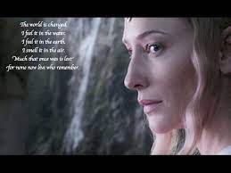 Galadriel The World Is Changed I Feel It In The Water The Hobbit The Hobbit Movies Hobbit An Unexpected Journey