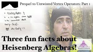 Three Fun Facts about Heisenberg Algebras