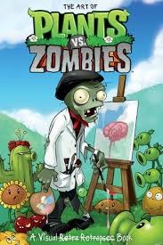 The Art Of Plants Vs Zombies By Various 9781630080044 Penguinrandomhouse Com Books In 2020 Zombies Books Plants Vs Zombies Zombie