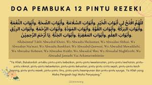 Untuk membuka rezeki kita, selain dengan memanjatkan doa rezeki lancar diatas. Doa Pembuka Rezeki12 Pintu Doa Grateful Humble