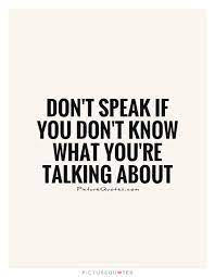 Speaking Quotes Picture Quotes Speak Quotes Clueless Quotes Talk To Me Quotes