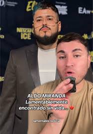 ALDO MIRANDA‼️aparentemente se privó de la vida… #aldomiranda  #aldomirandafans #noticias #news #soyeddynieblas