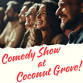Comedy Show at Coconut Grove event in Miami, FL