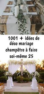 1001 Idees De Deco Mariage Champetre A Faire Soi Meme 25 Deco Mariage Champetre A Faire Soi Meme Decouvrez Les Wedding Wedding Decorations Tree Wedding