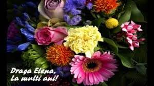 Trimite acum o felicitare muzicala si animata de la multi ani pentru liliana! La Multi Ani Elena Youtube
