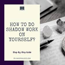 How to do shadow work to own your dark side and heal your wounded self. Here S How To Do Shadow Work On Yourself Step By Step