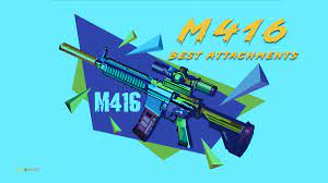 5 Best Attachments For M416 In Pubg Mobile Pubgnoobs Com