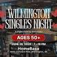 Wilmington Singles Night 50+