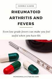 My Experience With Low Grade Fevers And Rheumatoid Arthritis Even A Low Fever Can Make People With Rheumato Rheumatoid Arthritis Arthritis Treatment Arthritis