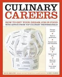 Culinary Careers How To Get Your Dream Job In Food With Advice From Top Culinary Professionals Turn A Passi Culinary Lessons Culinary Classes Culinary Arts