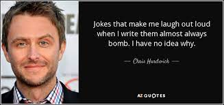 But,nowadays people are very stressed and busy so they don't have time to laugh so, here are some cartoon jokes that can surely make you go rofl. Chris Hardwick Quote Jokes That Make Me Laugh Out Loud When I Write