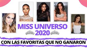 Por marco salazar nunez 10 dic, 2020 6:03 pmtags. Miss Universo 2020 Con Las Grandes Favoritas Que No Ganaron Youtube