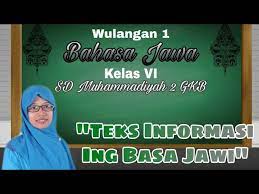 Maybe you would like to learn more about one of these? Pembelajaran Bahasa Jawa Kelas Vi Sd Teks Informasi Berlian School Youtube