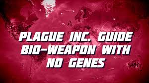 Redemption you'll have the power to choose between those two paths, or you can do what i. Plague Inc Guide Bio Weapon With No Genes